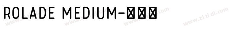 rolade medium字体转换